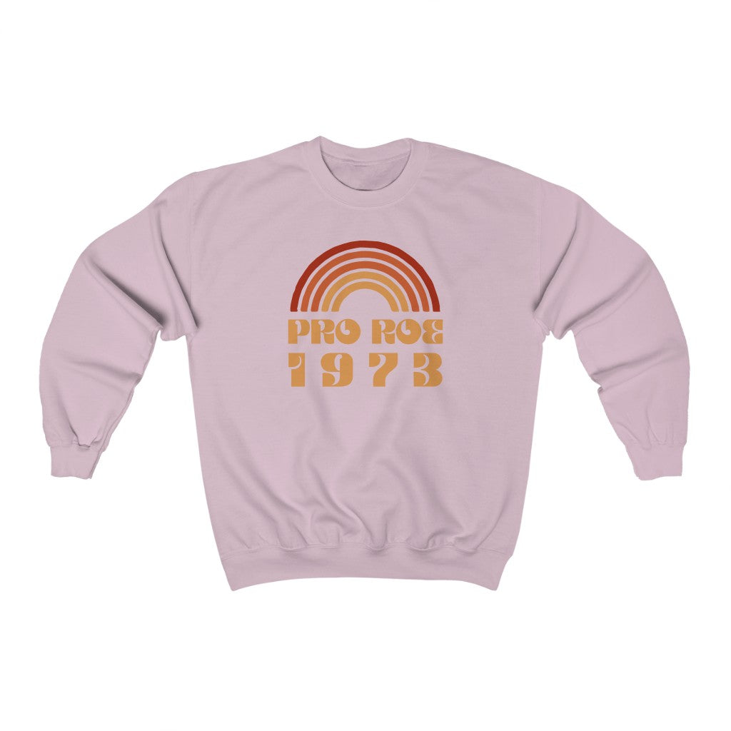 Pro Roe 1973 Crewneck Sweatshirt