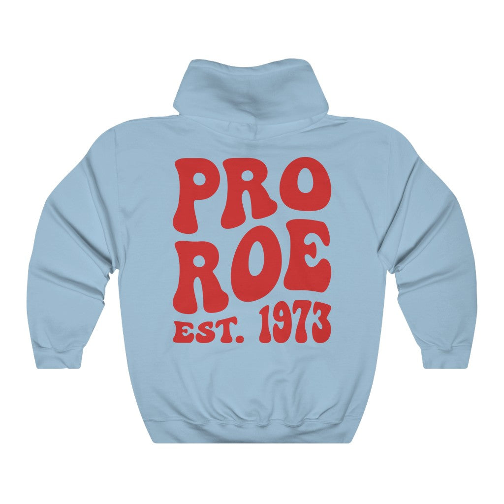 Pro Roe 1973 Reproductive Rights Hoodie