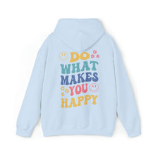 Do What Makes You Happy Hoodie