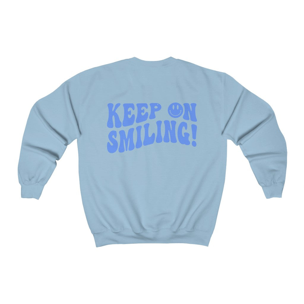 Keep on Smiling Smiley Face Sweatshirt Crew Neck