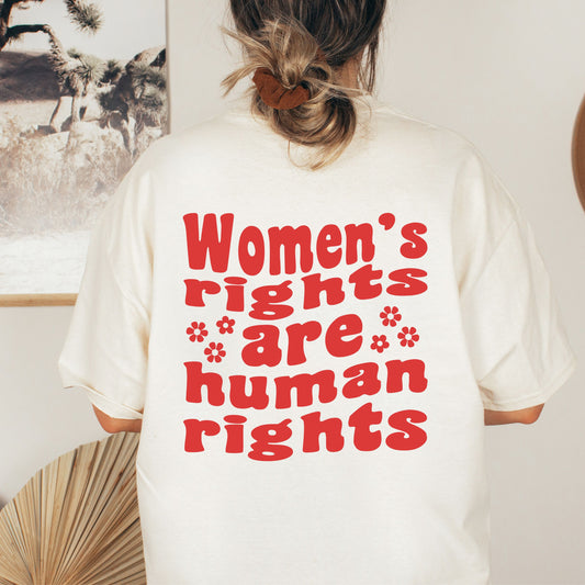 Women's Rights are Human Rights Pro Roe Pro Choice Shirt, Protect Roe vs Wade, My Body My Choice Shirt, Activist Shirt, reproductive rights tshirt, Protest Tee