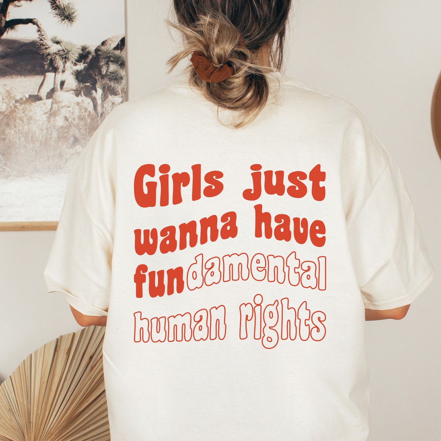 Girls Just Wanna Have Fundamental Human Rights Shirt - Fractalista Designs