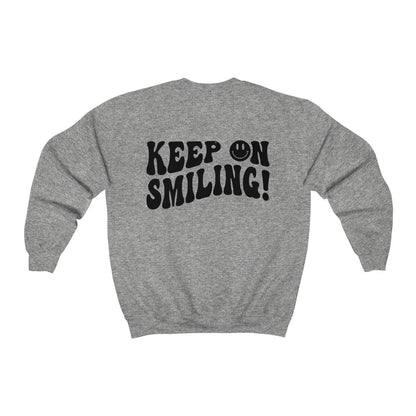 Keep on Smiling Smiley Face Sweatshirt Crew Neck