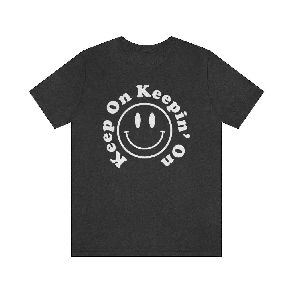 Retro Smiley Face "Keep on Keepin' on" Tee - Fractalista Designs