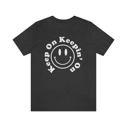 Retro Smiley Face "Keep on Keepin' on" Tee - Fractalista Designs