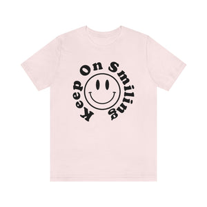 Keep on Smiling Retro Smiley Face Tee Shirt, Oversized Comfy tshirt, Funny Sayings Happy Face Shirt,