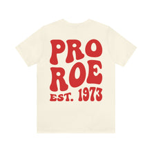 Pro Roe 1973, Pro Choice Shirt, Protect Roe vs Wade, My Body My Choice Shirt, Activist Shirt, reproductive rights tshirt, Protest Tee
