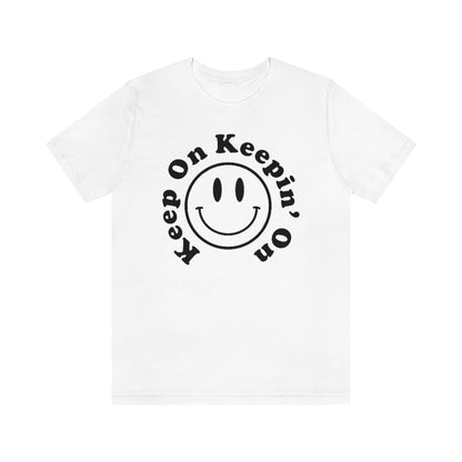 Retro Smiley Face "Keep on Keepin' on" Tee - Fractalista Designs