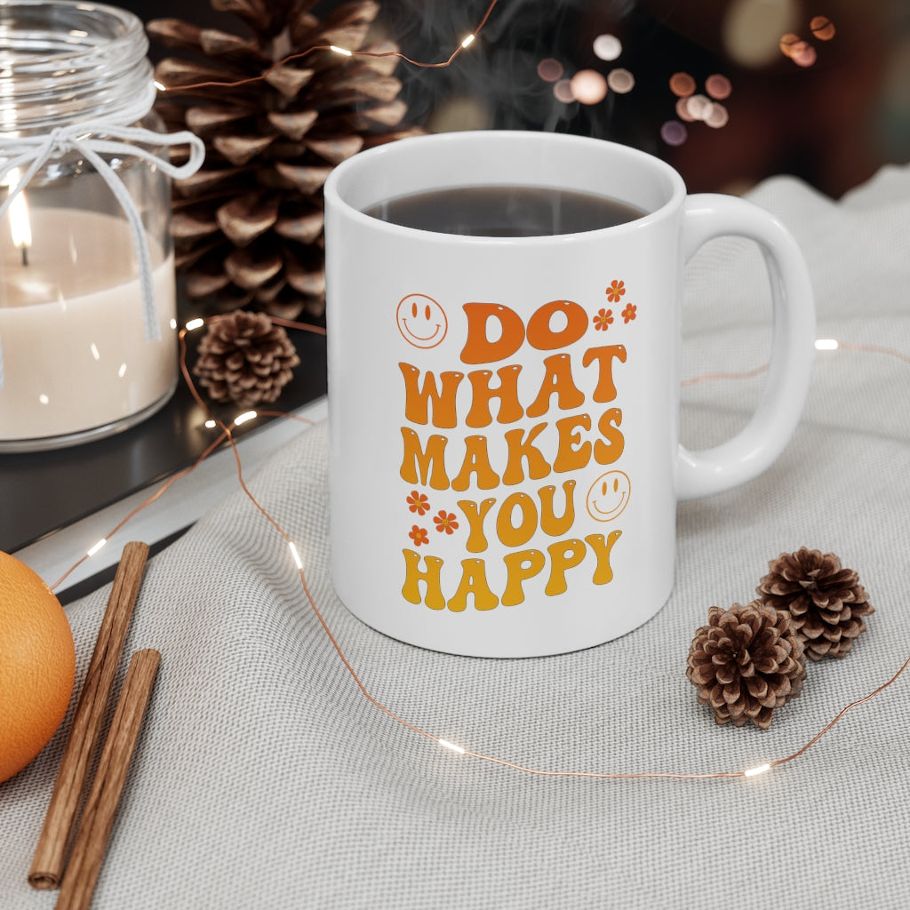 Do What Makes You Happy - Positive Quotes Coffee Mug, Retro Colorful Bubble Letters Tea Cup, Happy Quotes Coffee Cup - Fractalista Designs