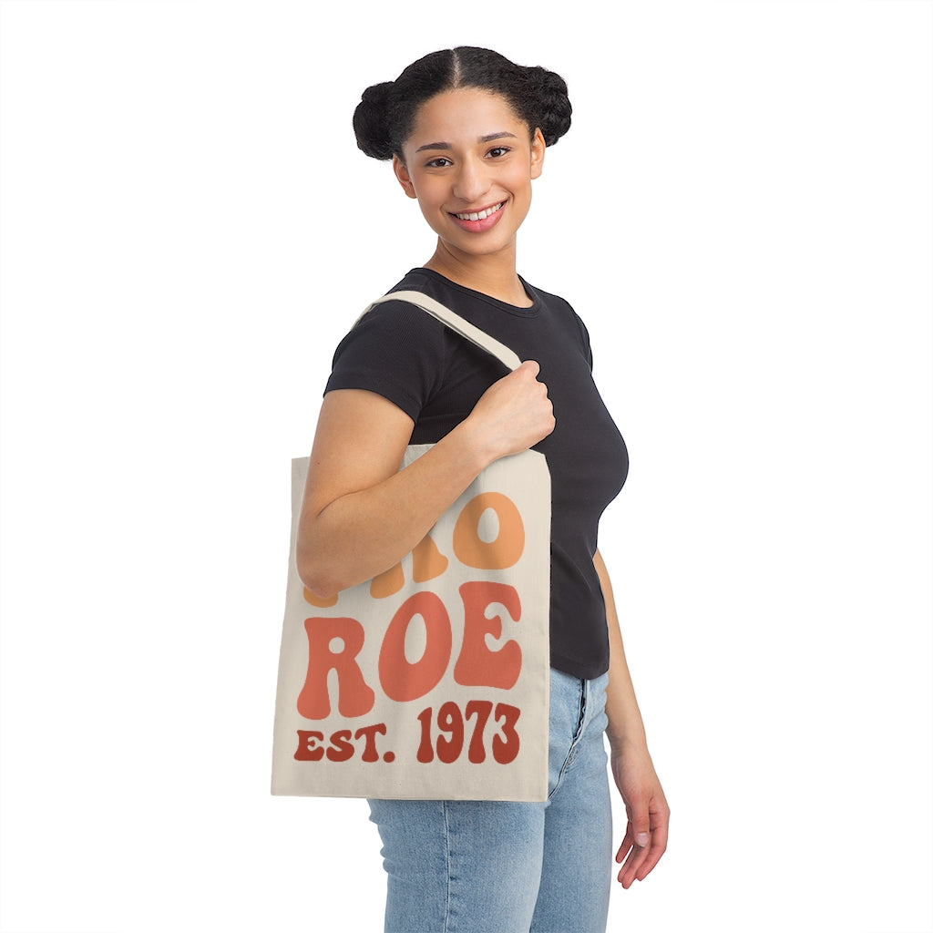 Pro Roe 1973 Canvas Tote Bag, Pro Choice natural tote bag, Protect Roe vs Wade, My Body My Choice bag, reproductive rights Activism Protest