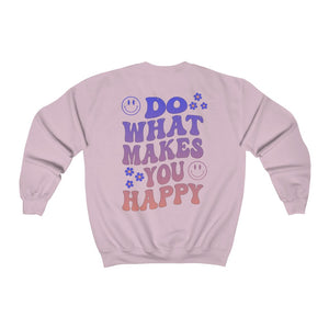 Do what makes you happy Unisex Heavy Blend Crewneck Sweatshirt