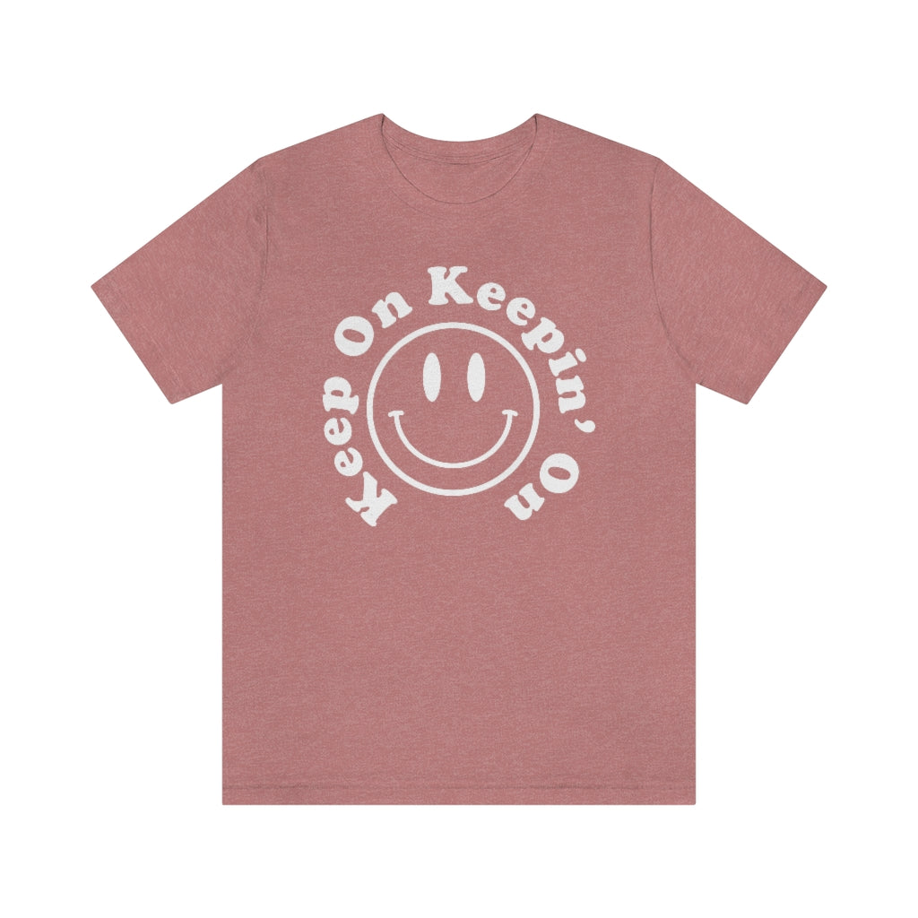 Retro Smiley Face "Keep on Keepin' on" Tee - Fractalista Designs