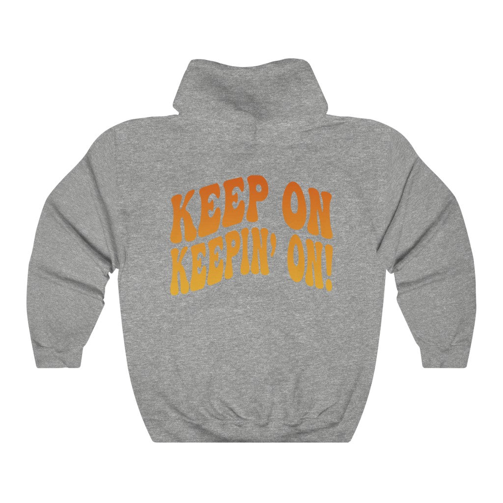 Keep on Keepin' On Smiley Face Hoodie