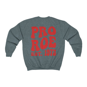 Pro Roe 1973 Oversized Crewneck Sweatshirt, Pro Choice Sweatshirt Roe vs Wade, My Body My Choice Shirt, Words on back Retro Sweatshirt