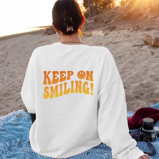 Keep on Smiling On Smiley Face Sweatshirt Crew Neck Sweatshirt