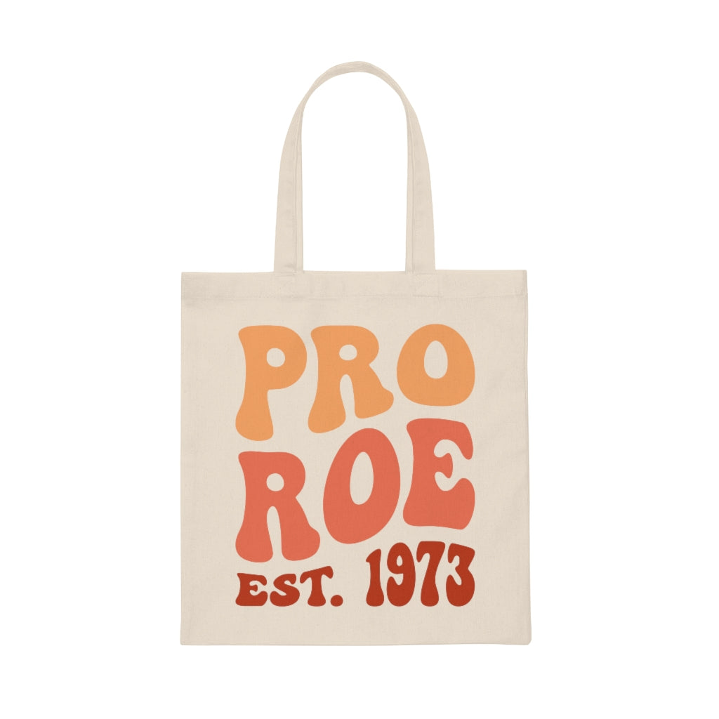 Pro Roe 1973 Canvas Tote Bag, Pro Choice natural tote bag, Protect Roe vs Wade, My Body My Choice bag, reproductive rights Activism Protest