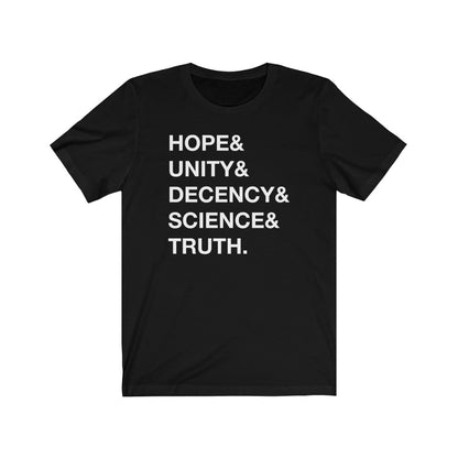 Kamala Harris "Hope, Unity, Decency, Science & Truth" Unisex Jersey Short Sleeve Tee