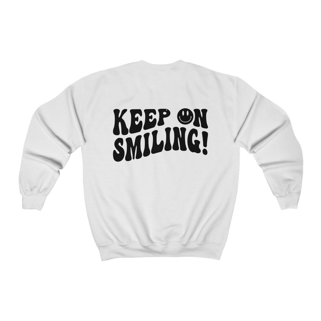 Keep on Smiling Smiley Face Sweatshirt Crew Neck