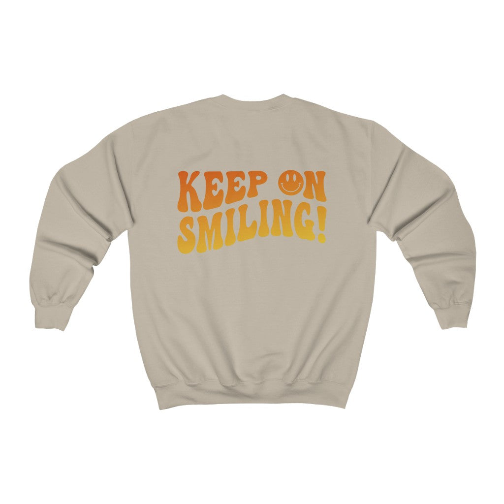 Keep on Smiling On Smiley Face Sweatshirt Crew Neck Sweatshirt