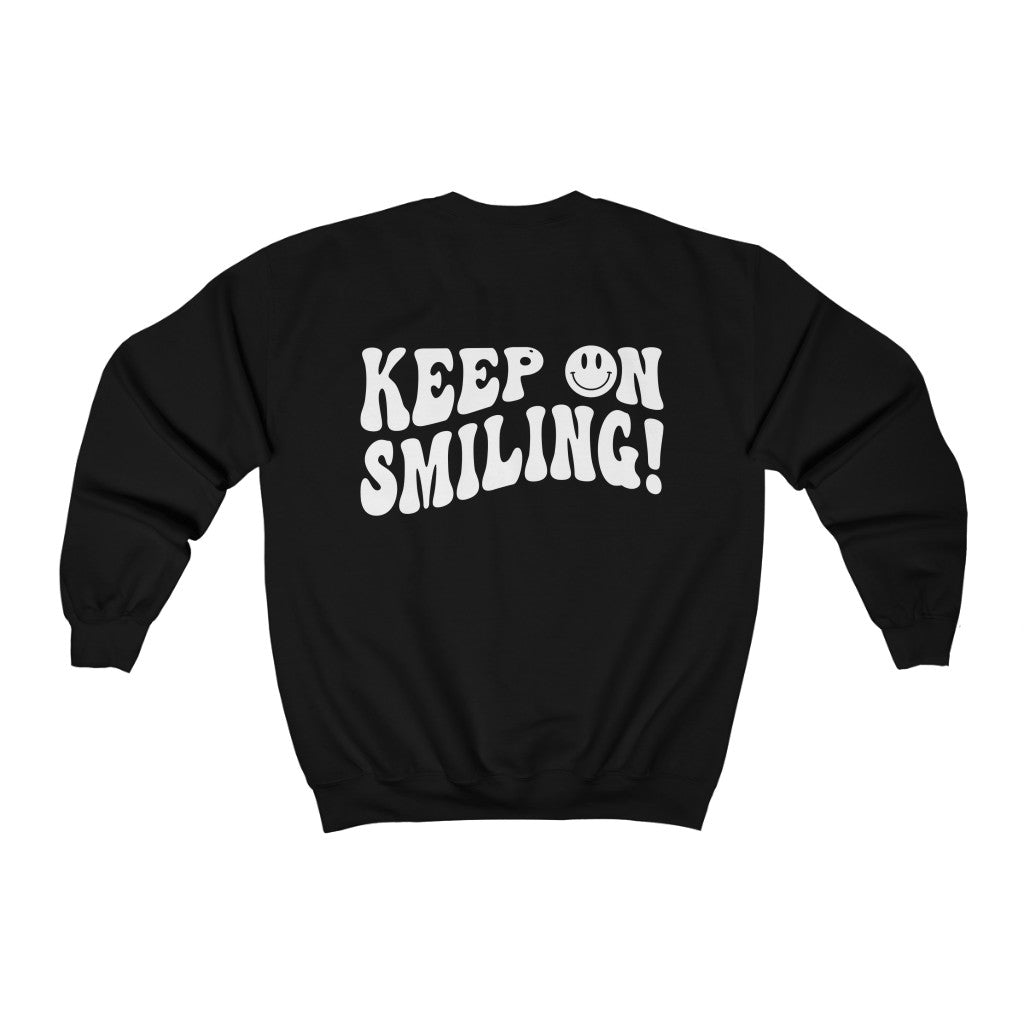 Keep on Smiling Smiley Face Sweatshirt Crew Neck